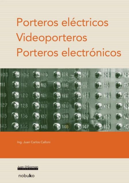 Porteros Eléctricos. Videoporteros. Porteros Electrónicos
