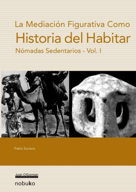 Historia del habitar: vol. 1