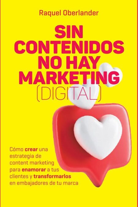 Sin contenido no hay marketing (digital)