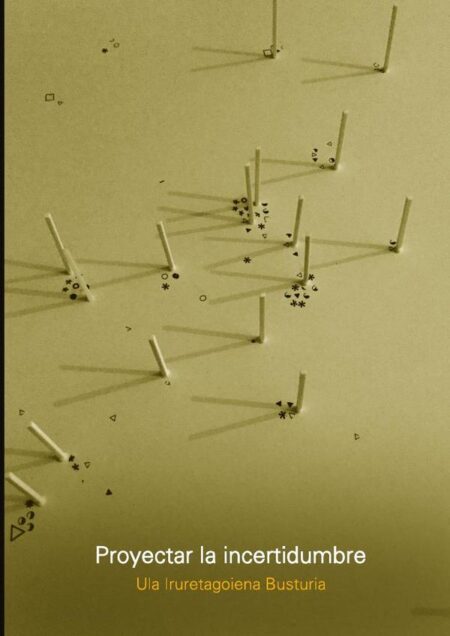 Proyectar la incertidumbre