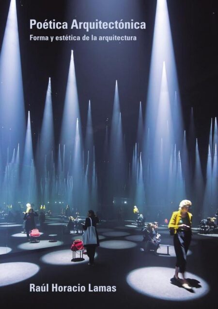 Poética arquitectónica:Forma y estética de la arquitectura