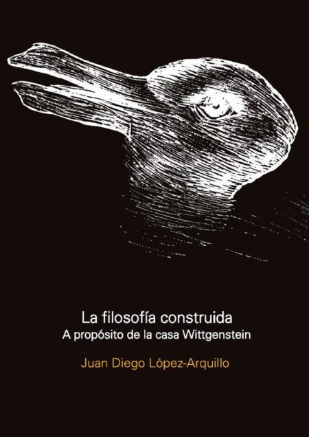 La Filosofía Construida:A propósito de la casa Wittgenstein
