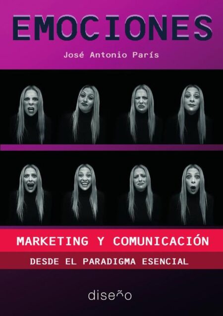 Emociones, marketing y comunicación:Desde el paradigma esencial