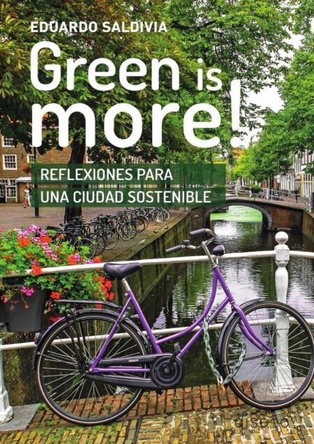 Green is more:Reflexiones para una ciudad sostenible