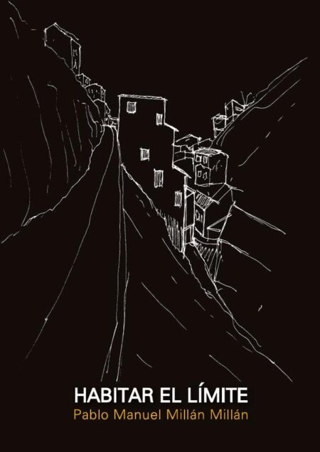 Habitar el límite:Arquitecturas experimentales en los cerros de Valparaiso, Chile