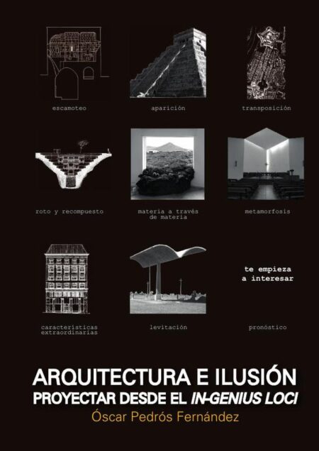 Arquitectura e Ilusión:Proyectar desde el In-Genius Loci