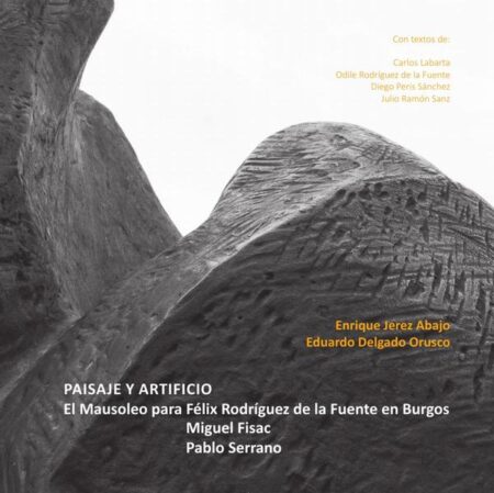 Paisaje y artificio:El Mausoleo para Félix Rodriguez De La Fuente en Burgos