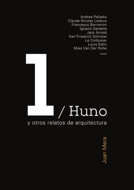 Huno y otros relatos de arquitectura