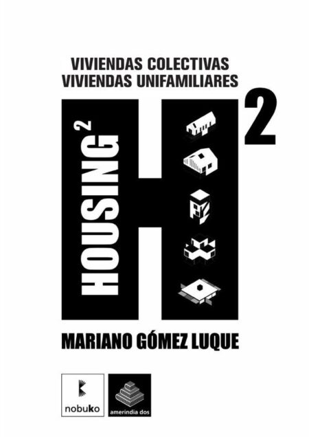 Housing 2. Viviendas colectivas. Viviendas unifamiliares