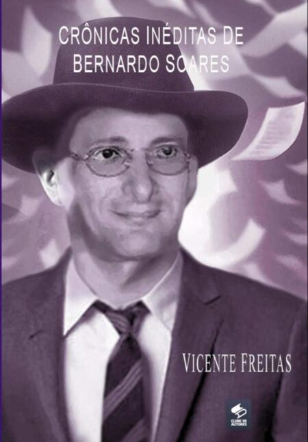 Crônicas Inéditas De Bernardo Soares