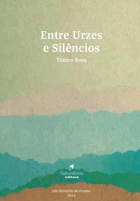 Entre Urzes E Silêncios