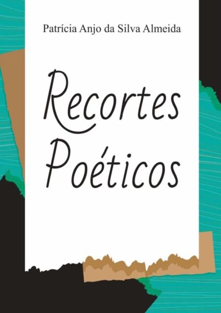 Recortes Poéticos:AMOR EM POESIA