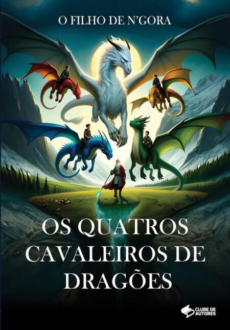 Os Quatros Cavaleiros De Dragões