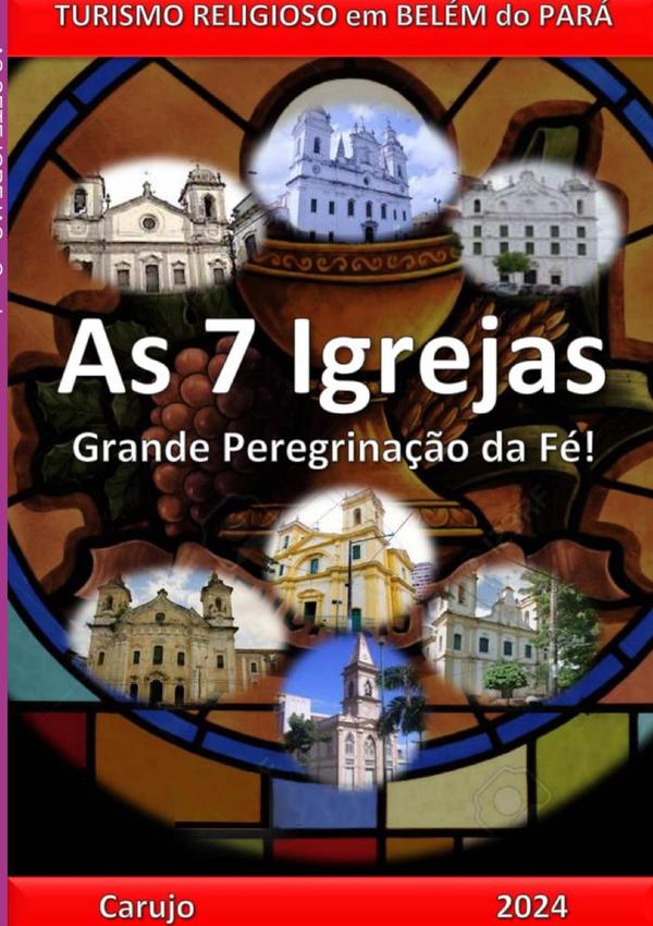As Sete Igrejas:Grande Peregrinação da Fé!