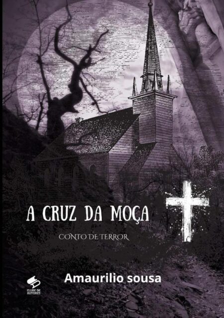 A Cruz Da Moça:Conto de Terror