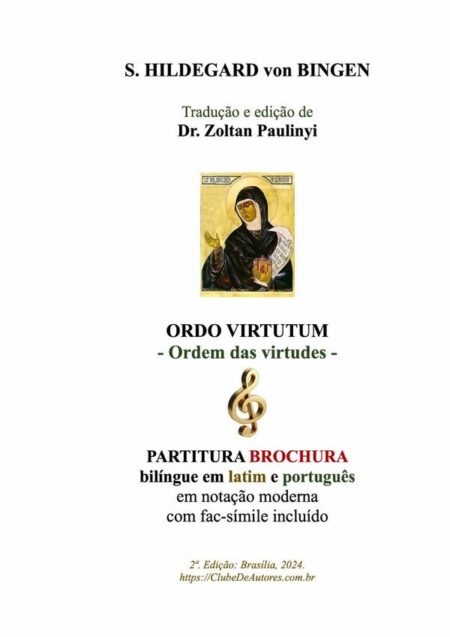 Ordo Virtutum (ordem Das Virtudes): Partitura Bilíngue Em Latim E Português (brochura):BROCHURA