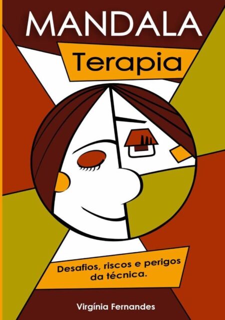 Mandala Terapia:desafios, riscos e perigos da técnica