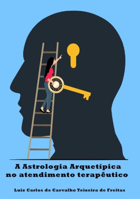 A Astrologia Arquetípica No Atendimento Terapêutico