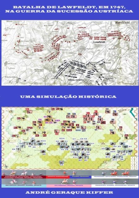 Batalha De Lawfeldt, Em 1747, Na Guerra Da Sucessão Austríaca:Uma simulação histórica