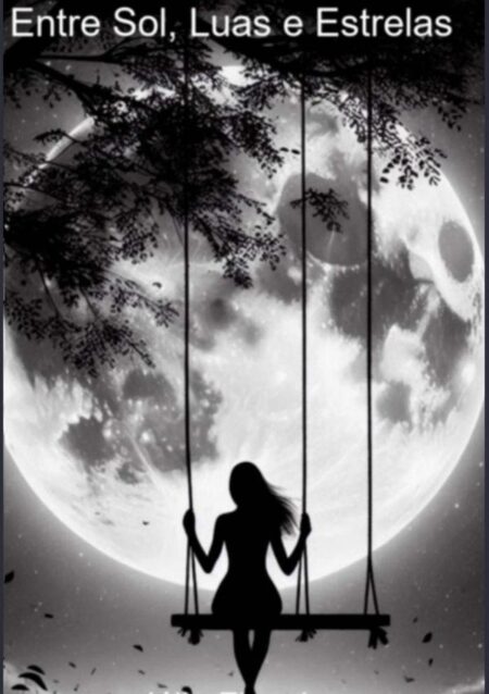 Entre Sol, Luas E Estrelas:Amor, Mistério e o FIm das Ilusões