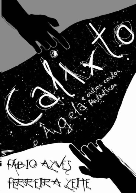 Calixto E Ângela E Outros Contos Fantásticos