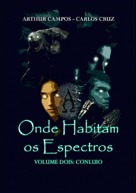 Onde Habitam Os Espectros - Volume Dois:Cascata Trófica