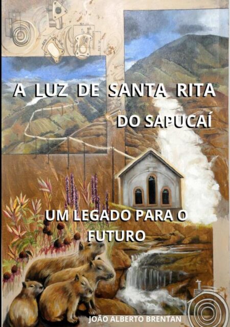 A Luz De Santa Rita:do Sapucaí Um legado para o futuro
