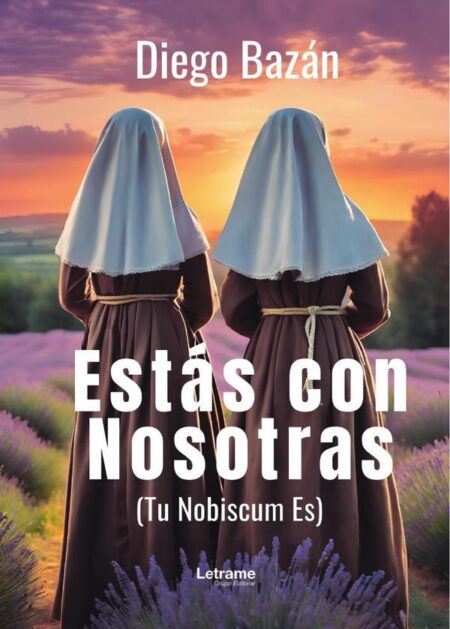 Estás con nosotras. (Tu Nobiscum Es)