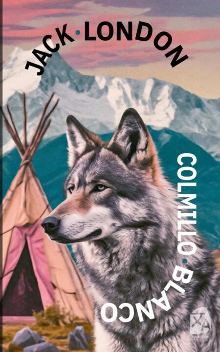 Colmillo Blanco:Nueva traducción al español