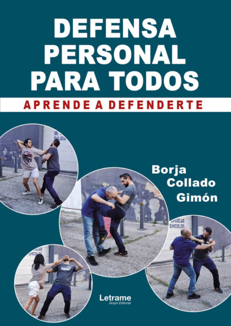 Defensa personal para todos. Aprende a defenderte.