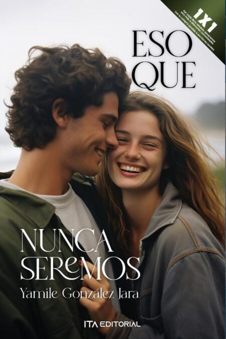 Eso que nunca seremos