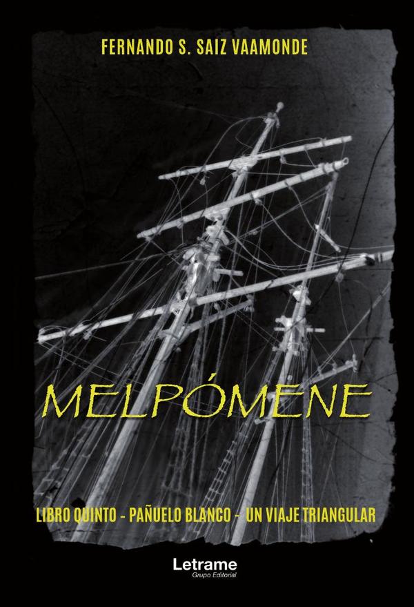 MELPÓMENE. Libro quinto-Pañuelo blanco-Un viaje triangular