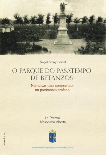 O parque do pasatempos de Betanzos:Narrativas para comprender un patrimonio profano