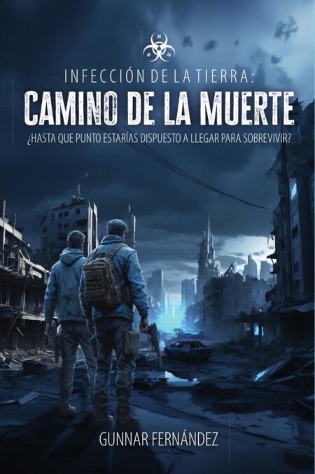 Infección de la Tierra: Camino de la muerte