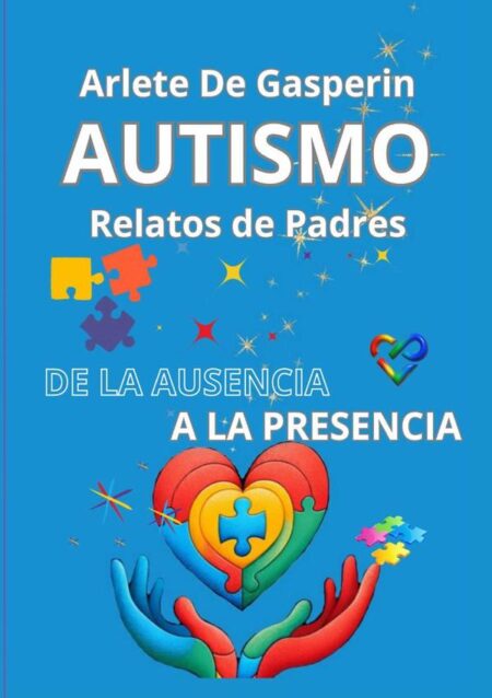 Autismo:De la ausencia a la presencia