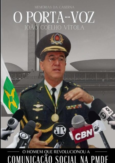 O Porta-voz:O HOMEM QUE REVOLUCIONOU A COMUNICAÇÃO SOCIAL NA PMDF