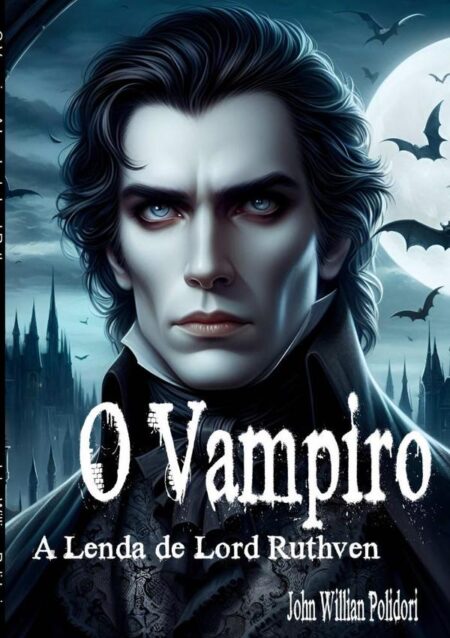 O Vampiro:A Lenda de Lord Ruthven