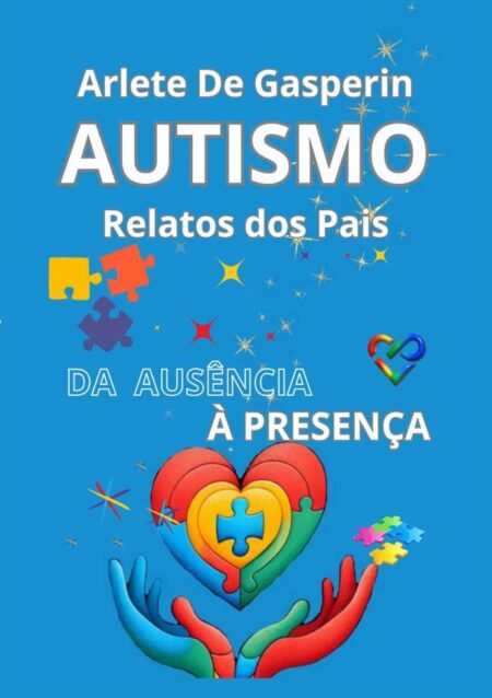 Autismo:Da Ausência à Presença