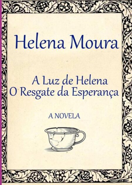 A Luz De Helena:O Resgate da Esperança