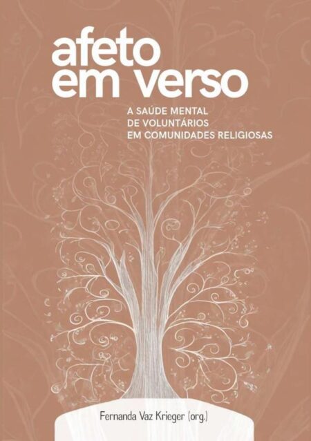 Afeto Em Verso:A SAÚDE MENTAL DE VOLUNTÁRIOS EM COMUNIDADES RELIGIOSAS
