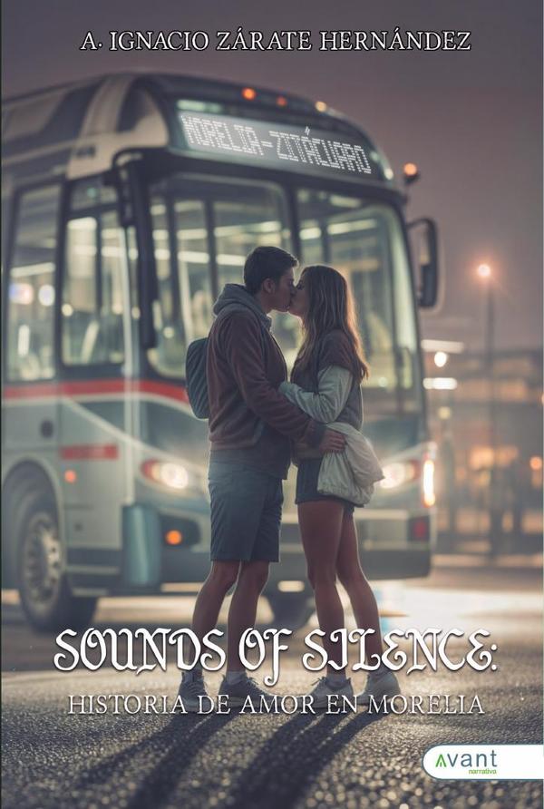 SOUNDS OF SILENCE: Historia de amor en Morelia