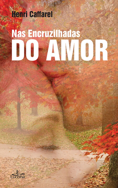 Nas Encruzilhadas do Amor