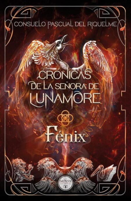 Crónicas de la señora de lunamore:FÉNIX