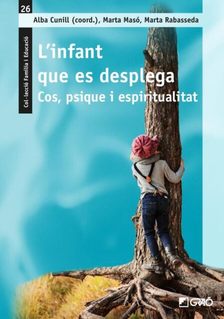 L’infant que es desplega:Cos, psique i espiritualitat