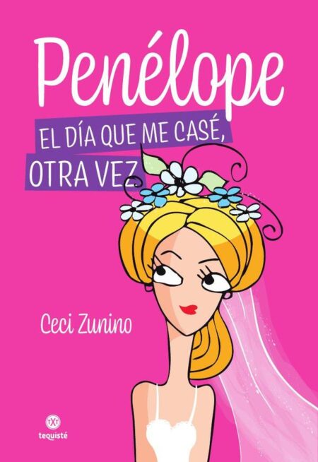 Penélope. El día que me casé, otra vez