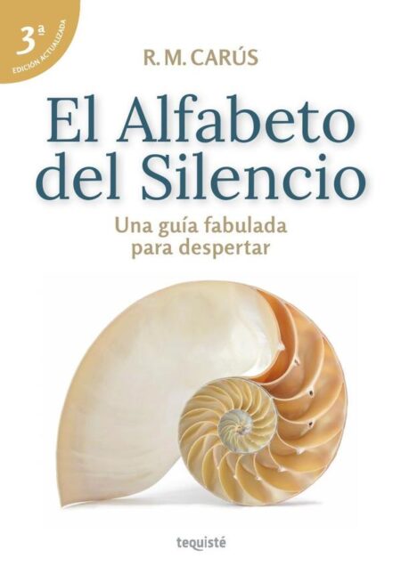 El alfabeto del silencio:Una guía fabulada para despertar