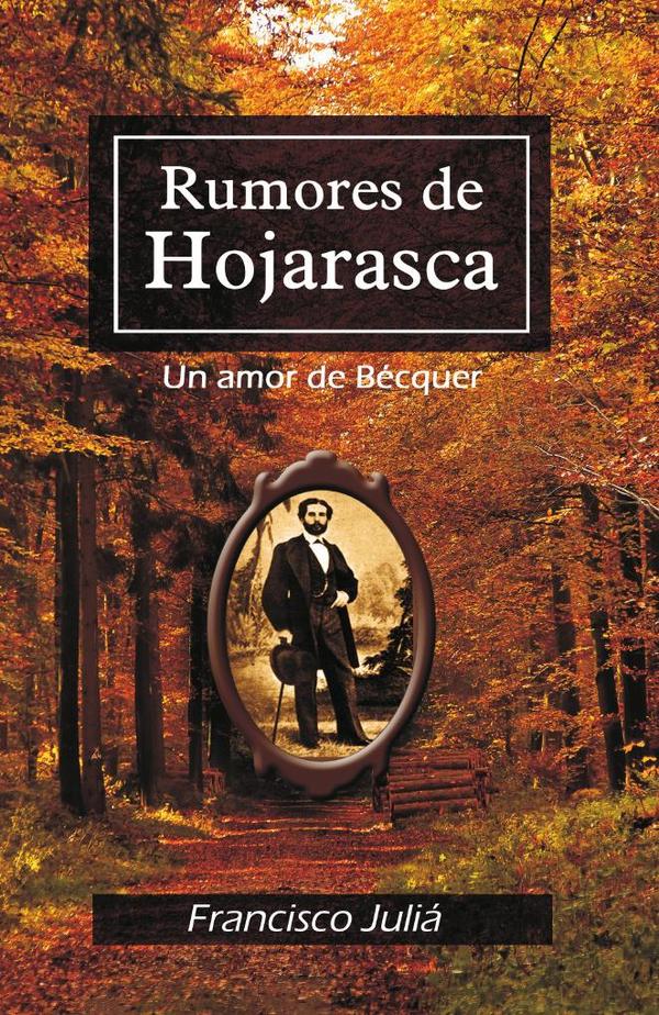 Rumores de hojarasca:Un amor de Bécquer