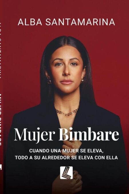 Mujer Bimbare:Cuando una mujer se eleva, todo a su alrededor se eleva con ella