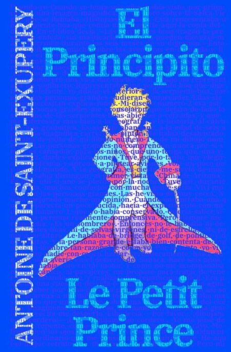 El Principito - Le Petit Prince:Texto paralelo bilingüe - Édition bilingue: Francés - Español / Français - Espagnol
