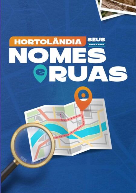 Hortolândia:Seus nomes e ruas